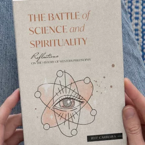 The Battle of Science and Spirituality: Reflections on the History of Western Philosophy
