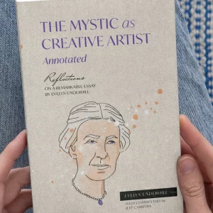 The Mystic As Creative Artist (Annotated)