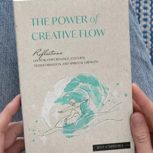 The Power of Creative Flow: Reflections on Peak Performance, Cultural Transformation, and Spiritual Growth