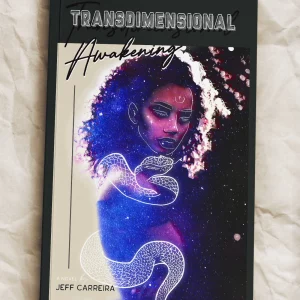 Transdimensional Awakening: A Novel