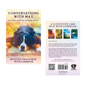CONVERSATIONS WITH MAX - Whispers Over The Rainbow Bridge