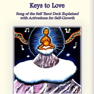Song of the Self: Keys to Love Book, by David Robbins